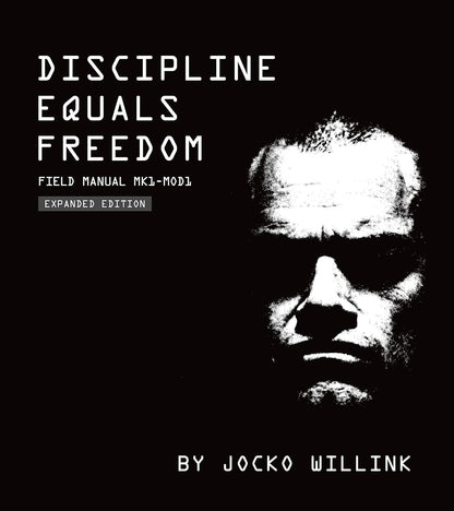 Discipline Equals Freedom: Field Manual Mk1-Mod1